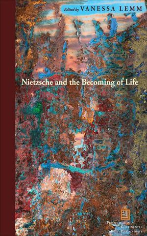 Buy Nietzsche and the Becoming of Life at Amazon