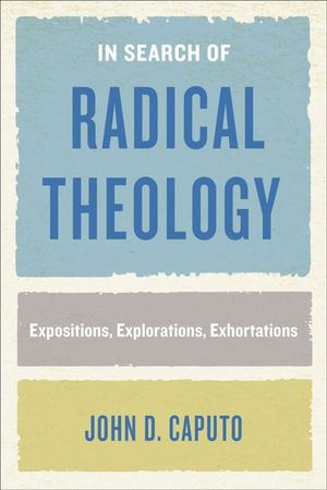 Buy In Search of Radical Theology at Amazon