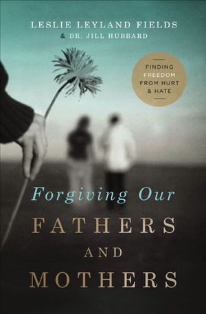 Buy Forgiving Our Fathers and Mothers at Amazon