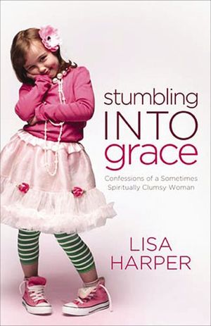 Buy Stumbling into Grace at Amazon