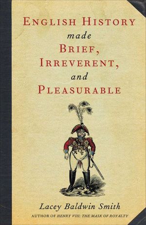 Buy English History Made Brief, Irreverent, and Pleasurable at Amazon