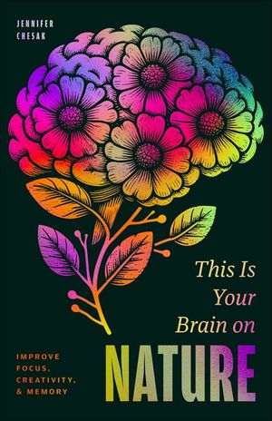 This Is Your Brain on Nature