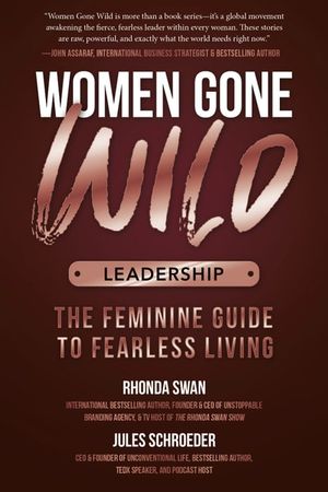 Women Gone Wild: Leadership