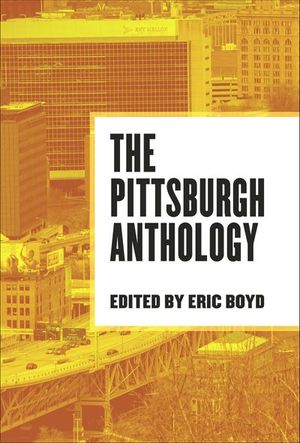 The Pittsburgh Anthology