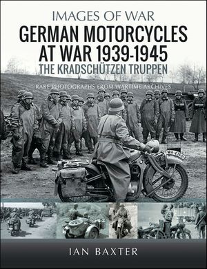 German Motorcycles at War, 1939–1945