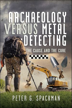 Archaeology Versus Metal Detecting