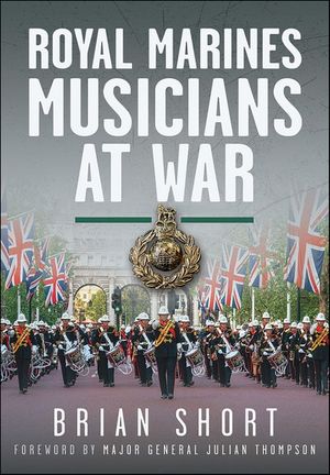 Royal Marines Musicians at War