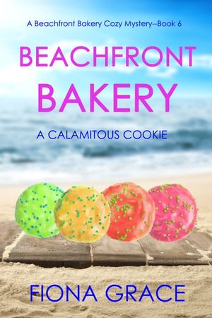 Beachfront Bakery: A Calamitous Cookie