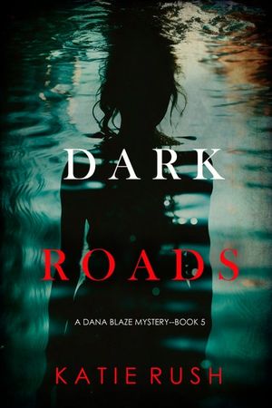 Dark Roads