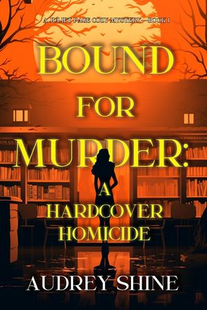 Bound for Murder: A Hardcover Homicide