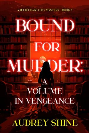 Bound for Murder: A Volume in Vengeance