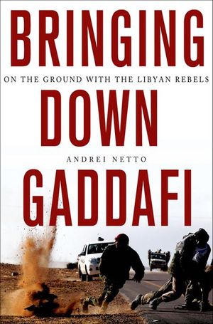 Buy Bringing Down Gaddafi at Amazon