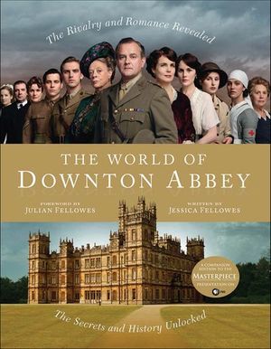 Buy The World of Downton Abbey at Amazon