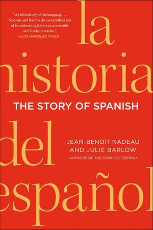 Buy The Story of Spanish at Amazon