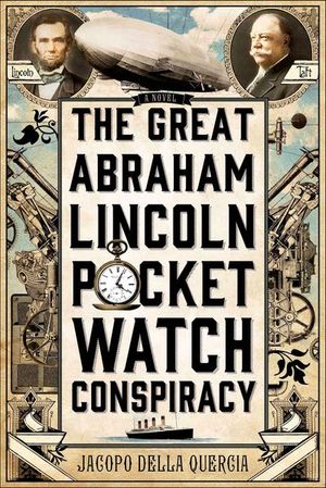 Buy The Great Abraham Lincoln Pocket Watch Conspiracy at Amazon