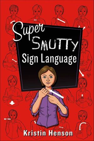 Buy Super Smutty Sign Language at Amazon