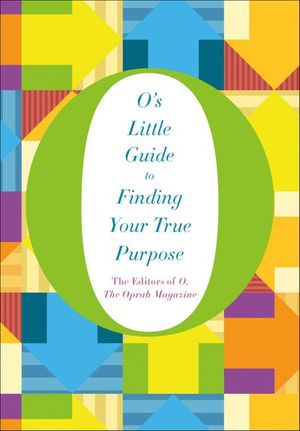 Buy O's Little Guide to Finding Your True Purpose at Amazon