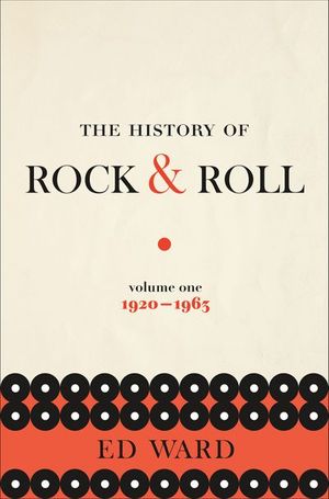 The History of Rock & Roll, Volume One: 1920–1963