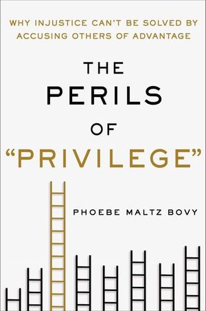 The Perils of "Privilege"