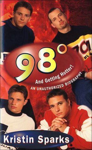 98 Degrees And Getting Hotter