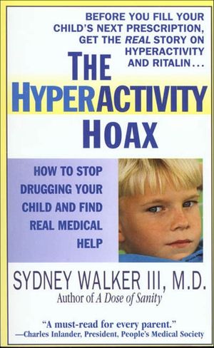 The Hyperactivity Hoax