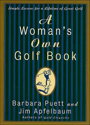 A Woman's Own Golf Book