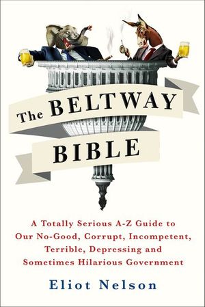 Buy The Beltway Bible at Amazon