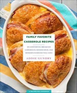 Buy Family Favorite Casserole Recipes at Amazon