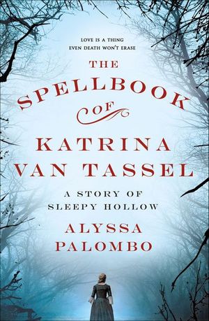 The Spellbook of Katrina Van Tassel