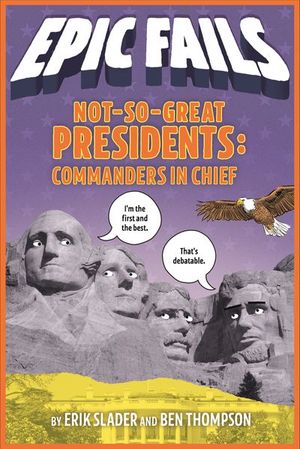 Buy Not-So-Great Presidents: Commanders in Chief at Amazon
