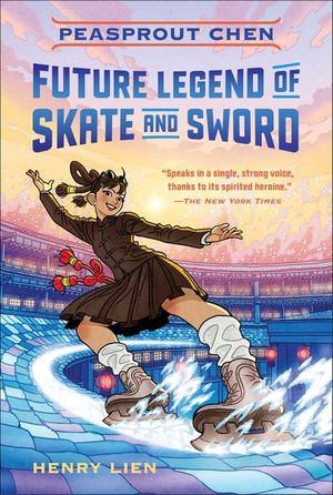 Buy Peasprout Chen, Future Legend of Skate and Sword at Amazon