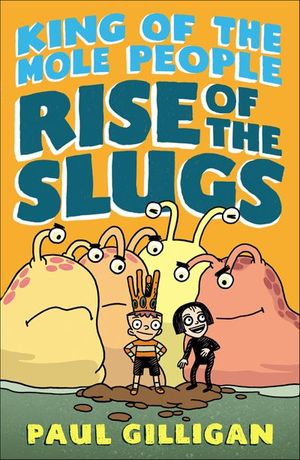 Buy King of the Mole People: Rise of the Slugs at Amazon