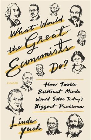 Buy What Would the Great Economists Do? at Amazon