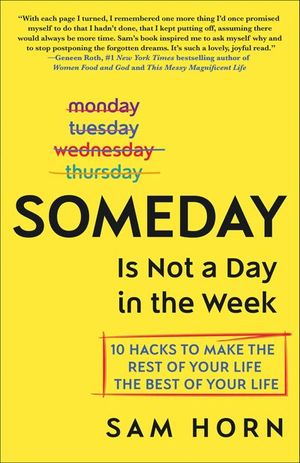 Buy Someday Is Not a Day in the Week at Amazon