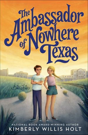 The Ambassador of Nowhere Texas