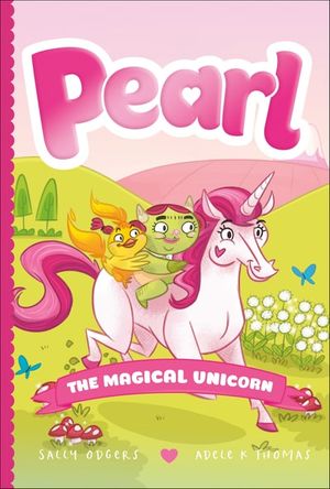 Pearl: The Magical Unicorn
