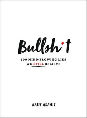 Buy Bullsh*t at Amazon