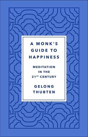 Buy A Monk's Guide to Happiness at Amazon