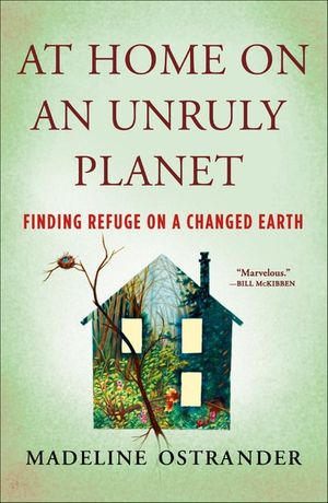 At Home on an Unruly Planet