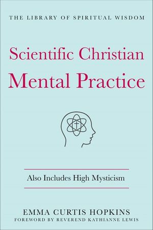 Scientific Christian Mental Practice