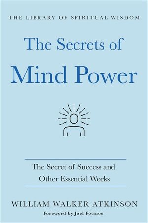 The Secrets of Mind Power
