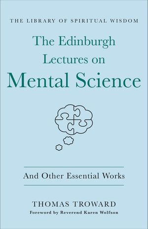 The Edinburgh Lectures on Mental Science