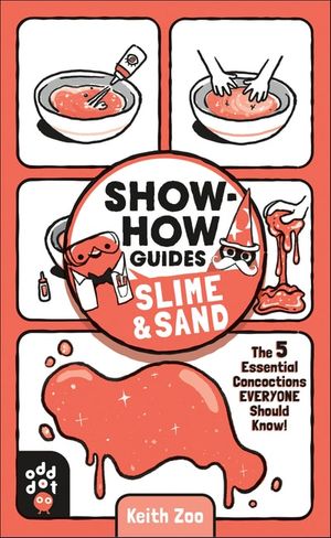 Show-How Guides: Slime & Sand