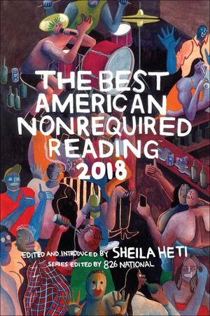 Buy The Best American Nonrequired Reading 2018 at Amazon