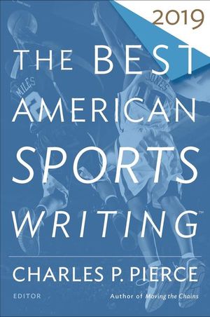 The Best American Sports Writing 2019