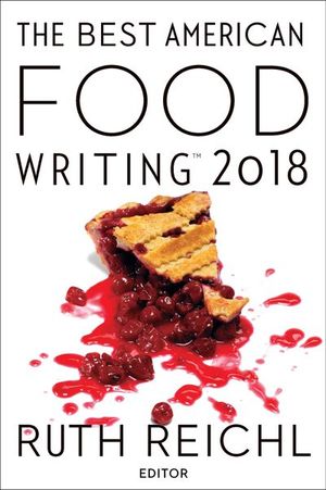 Buy The Best American Food Writing 2018 at Amazon