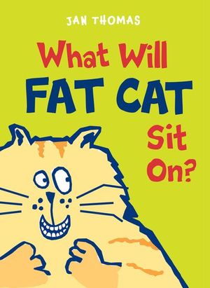 Buy What Will Fat Cat Sit On? at Amazon