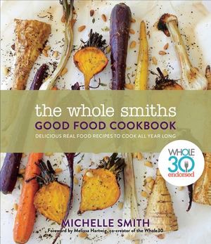 Buy The Whole Smiths Good Food Cookbook at Amazon