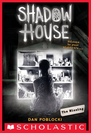 Shadow House: The Missing