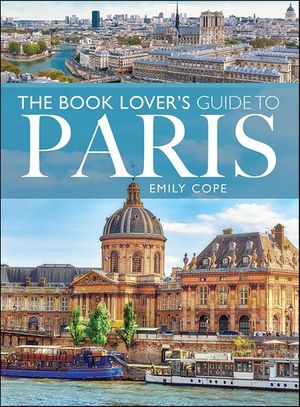 The Book Lover's Guide to Paris